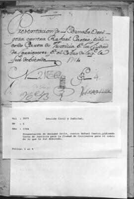 Presentación de Bernabé Ortíz contra Rafael Castro, pidiendo carta de justicia para la ciudad de Corrientes para el cobro de lo que le fue debiendo.