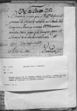 Demanda puesta por el defensor General de Pobres, a nombre de José Joaquín Marecos, contra Francisco Javier Ortiz para que otorgue carta de libertad a su esclavo Silverio.