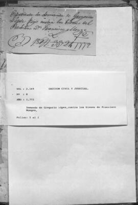 Demanda de Gregorio López, contra los bienes de Francisco Monges.