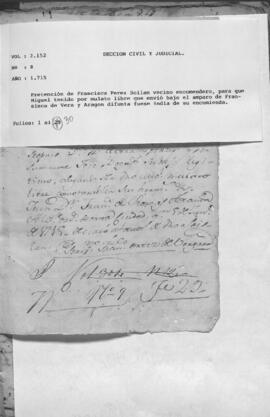 Pretensión de Francisca Pérez Zoilán vecino encomendero, para que Miguel tenido por mulato libre, que viviera bajo el amparo de Francisca de Vera y Aragón difunta fuese indio de su encomienda.