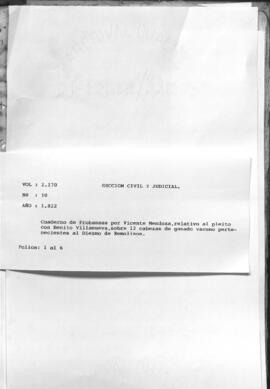 Cuadernos de probanzas instruídas por Vicente Mendoza relativo al pleito con Benito Villanueva, sobre 12 cabezas de ganado vacuno pertenecientes a los diezmos de Remolinos.